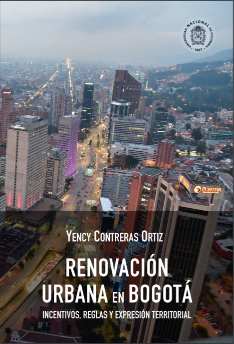 Renovación Urbana En Bogotá Incentivos Reglas Y Expresión Territorial ReseÑa Aciur 3311